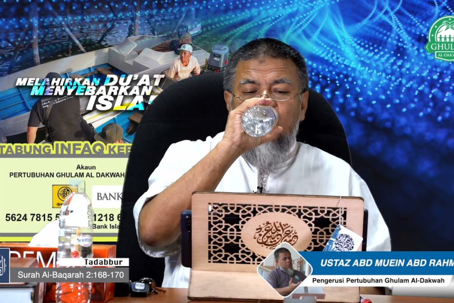 21 Jun 2021 II Tadabbur Surah Al-Baqarah Ayat 168-170 || Ustaz Abd Muein Abd Rahman