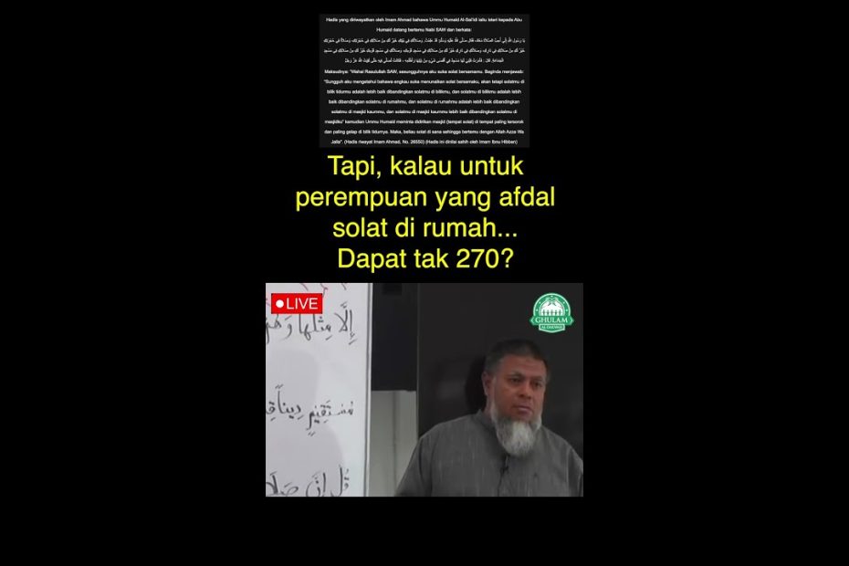 Tapi, kalau untuk perempuan yang afdal solat di rumah... Dapat tak 270? | Ustaz Abd Muein Abd Rahman