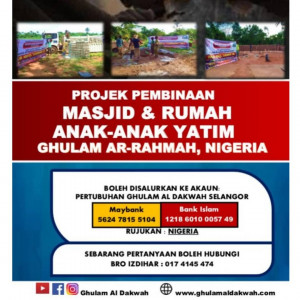 Projek Pembinaan Masjid Rumah Anak Yatim Ghulam Ar Rahmah Nigeria Pertubuhan Ghulam Al Dakwah Selangor Gad